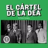 El cártel de la DEA Por Rafael Zaragoza