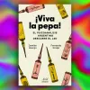 ¡Viva la pepa!: un libro que recorre como el psicoanálisis argentino descubrió el LSD