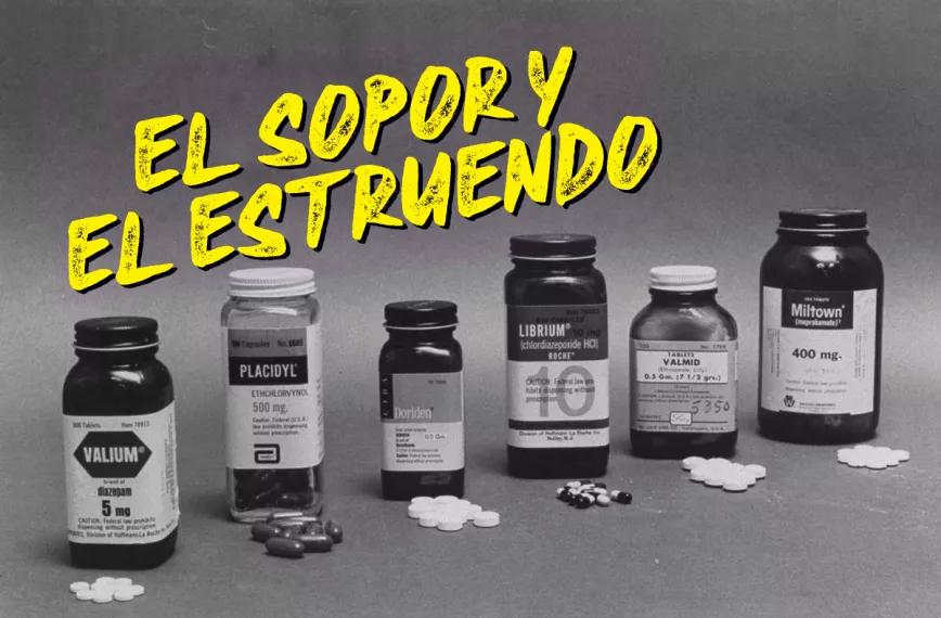 El sopor y el estruendo