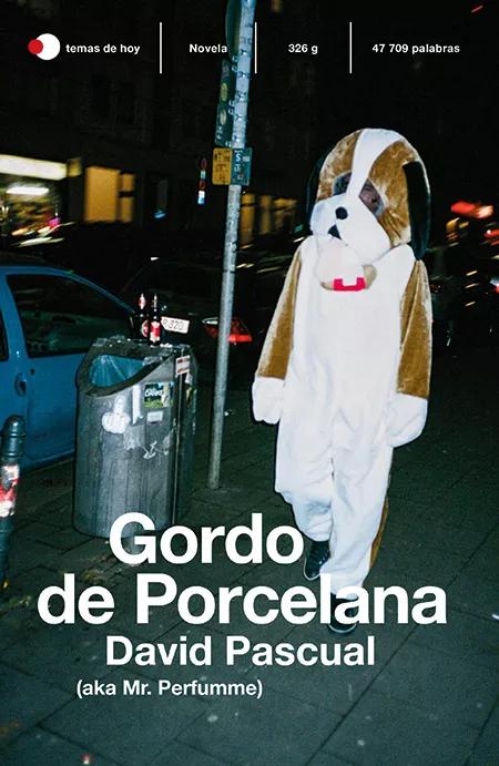 Fragmento de Gordo de Porcelana (Temas de Hoy, 2021)
