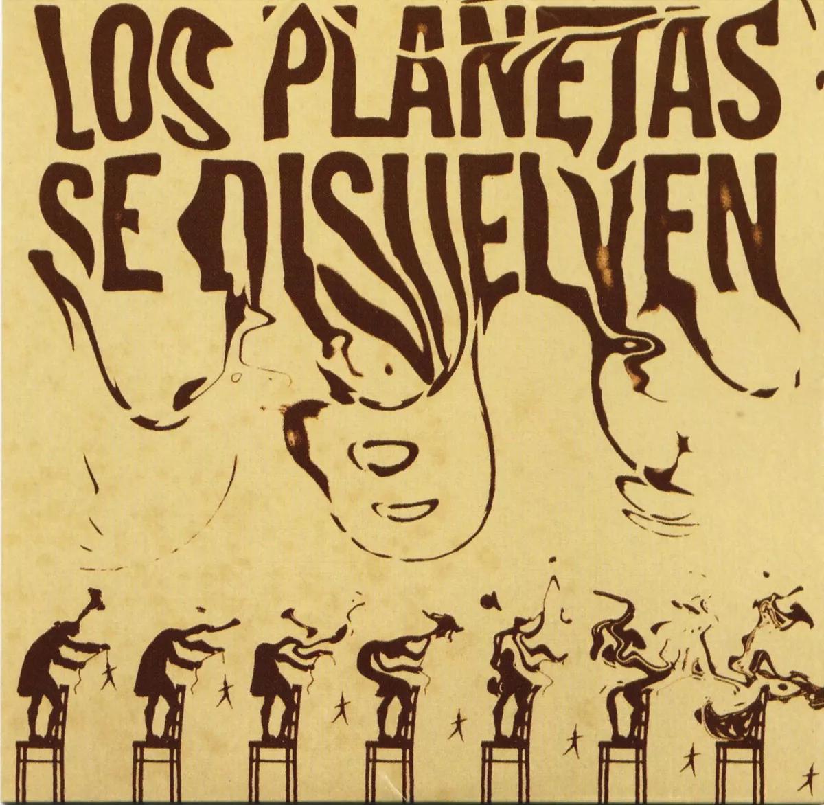 ‘Los Planetas se disuelven’ 
