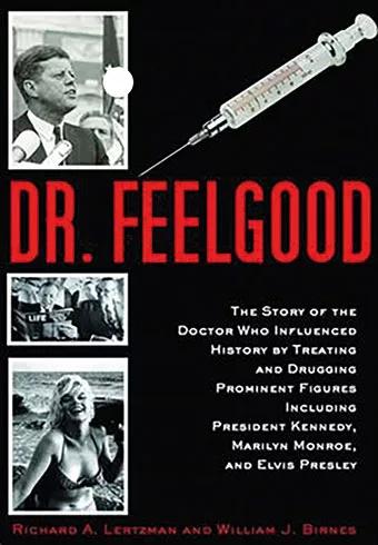 Dr. Feelgood, escrito por Richard A. Lertzman y William J. Birnes, cuenta la historia del influyente doctor que trató con su cóctel secreto al presidente Kennedy, Marilyn Monroe y Elvis Presley.