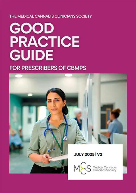 Good Practice Guidelines, the Medical Cannabis Clinicians Society s